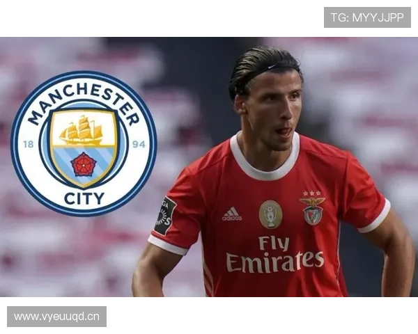 鲁本·迪亚斯7000万欧转会曼城开启豪门生涯 鲁本·迪亚斯7000万欧转会曼城开启豪门生涯