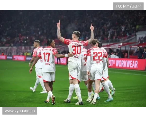 莱比锡欧战成绩突破：对球队竞争地位及赛季表现产生长远影响